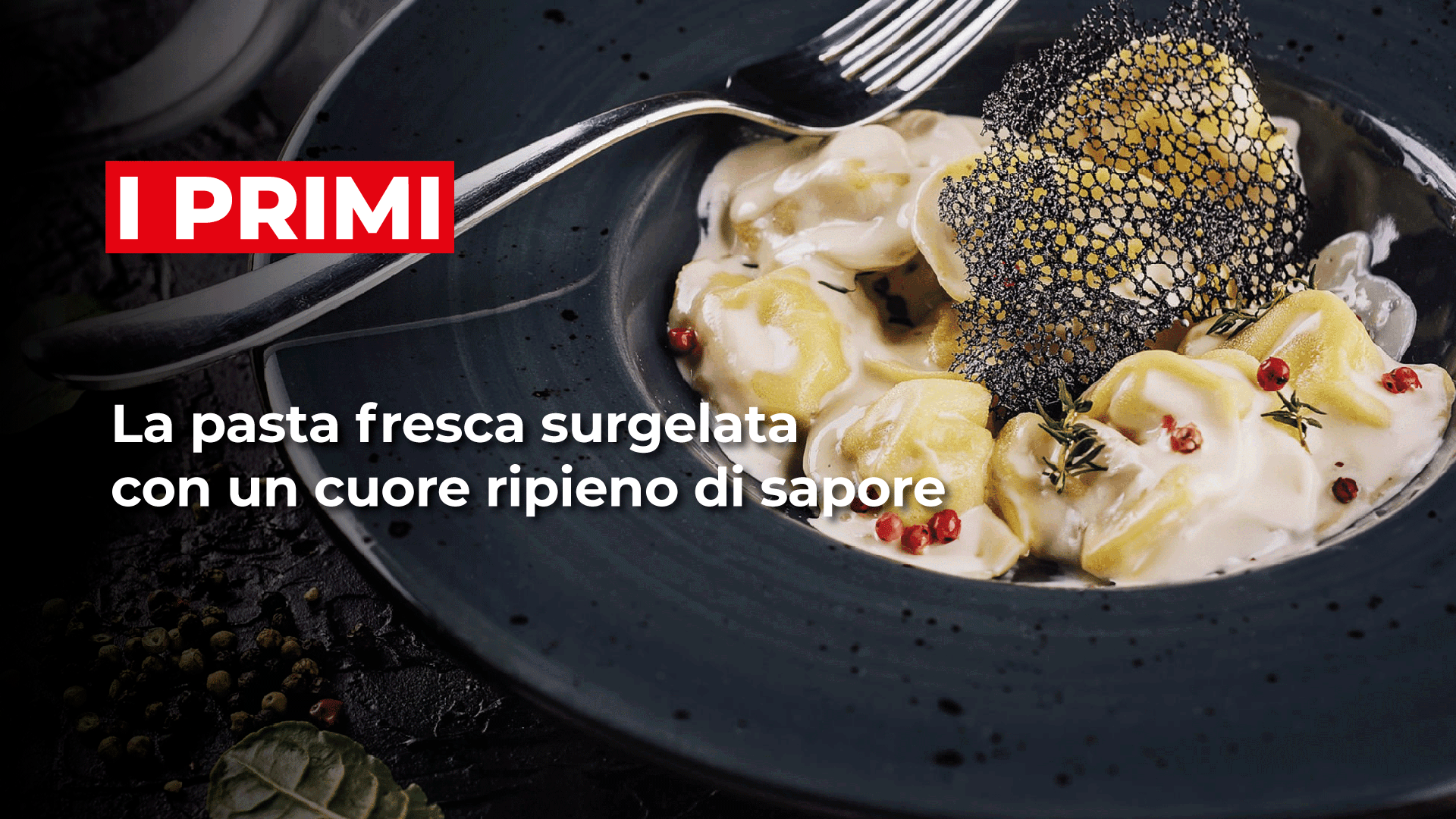 MARR: I PRIMI, la pasta fresca surgelata con un cuore ripieno di sapore